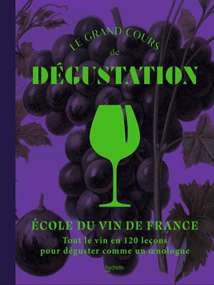 cover image of Le grand cours de dégustation